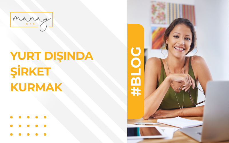 Yurt Dışında Şirket Kurmak
